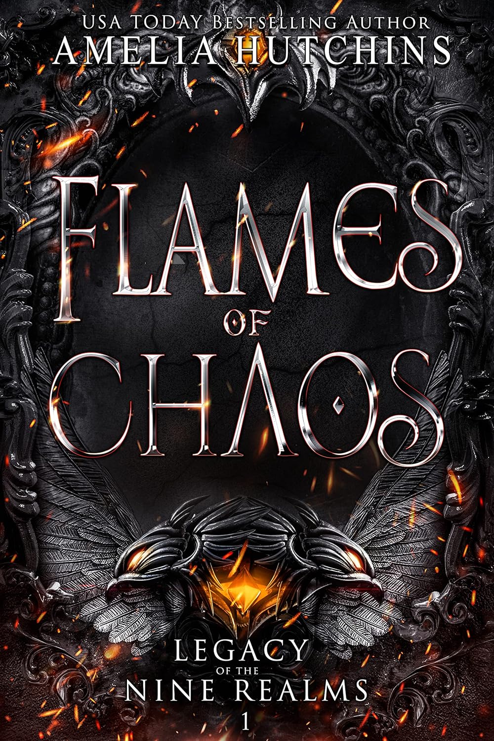 Flames of Chaos (Legacy of the Nine Realms Book 1) by Amelia Hutchins