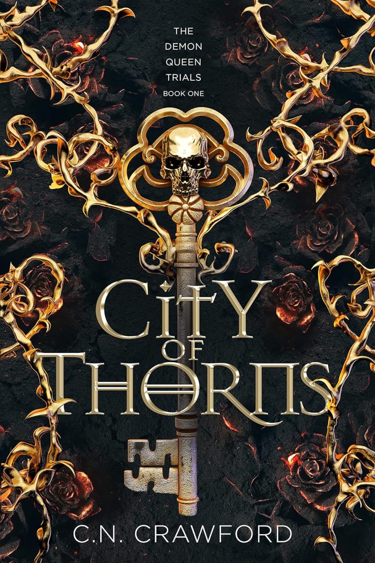 City of Thorns (The Demon Queen Trials Book 1) by C.N. Crawford