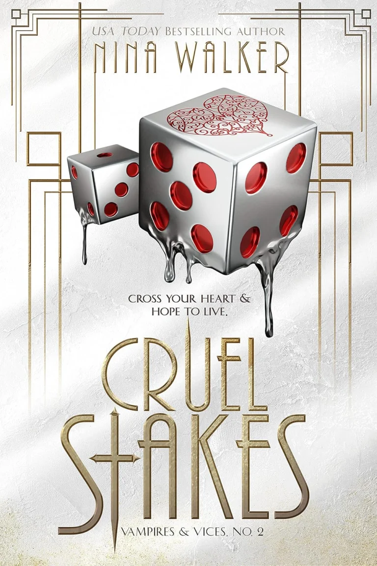 Cruel Stakes (Vampires & Vices Book 2) by Nina Walker