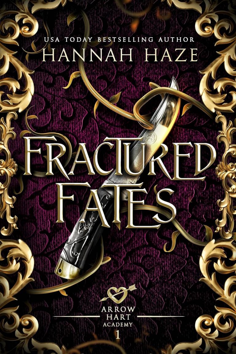 Fractured Fates (The Arrow Hart Academy Book 1) by Hannah Haze