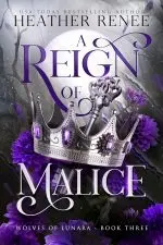 A Reign of Malice: A Wolf Shifter Romantasy Standalone (Wolves of Lunara Book 3)