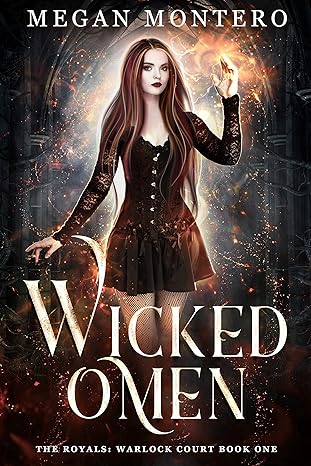 Wicked Omen (The Royals: Warlock Court Book 1) 